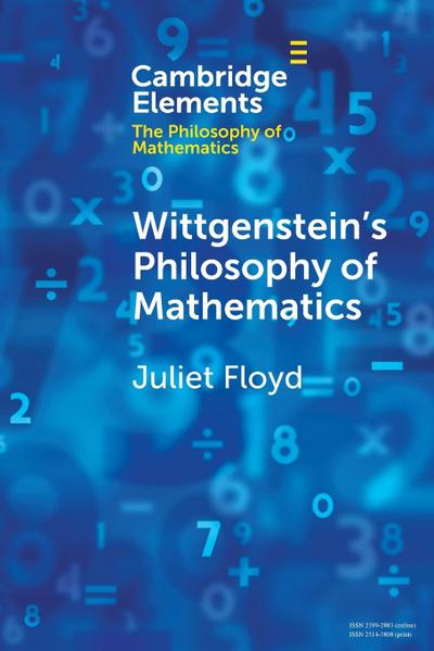 Wittgenstein's Philosophy of Mathematics - Juliet Floyd