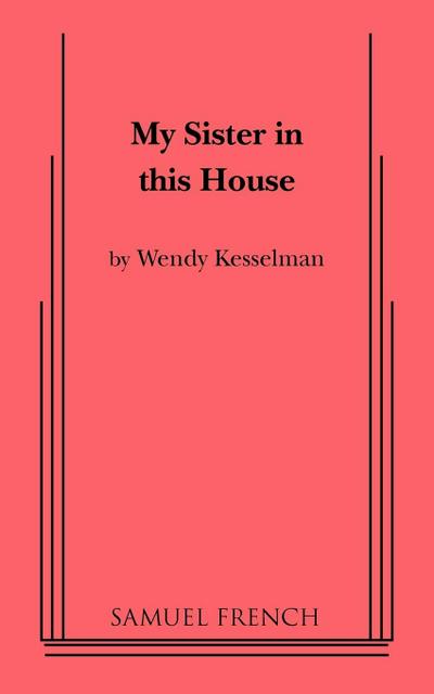 My Sister in This House - Wendy Ann Kesselman