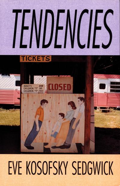 Tendencies - Eve Kosofsky Sedgwick