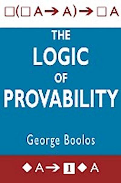 The Logic of Provability - George S. Boolos