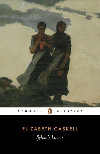 Sylvia's Lovers - Elizabeth Gaskell