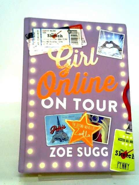 Girl Online: On Tour - Zoe Sugg, (Zoella)