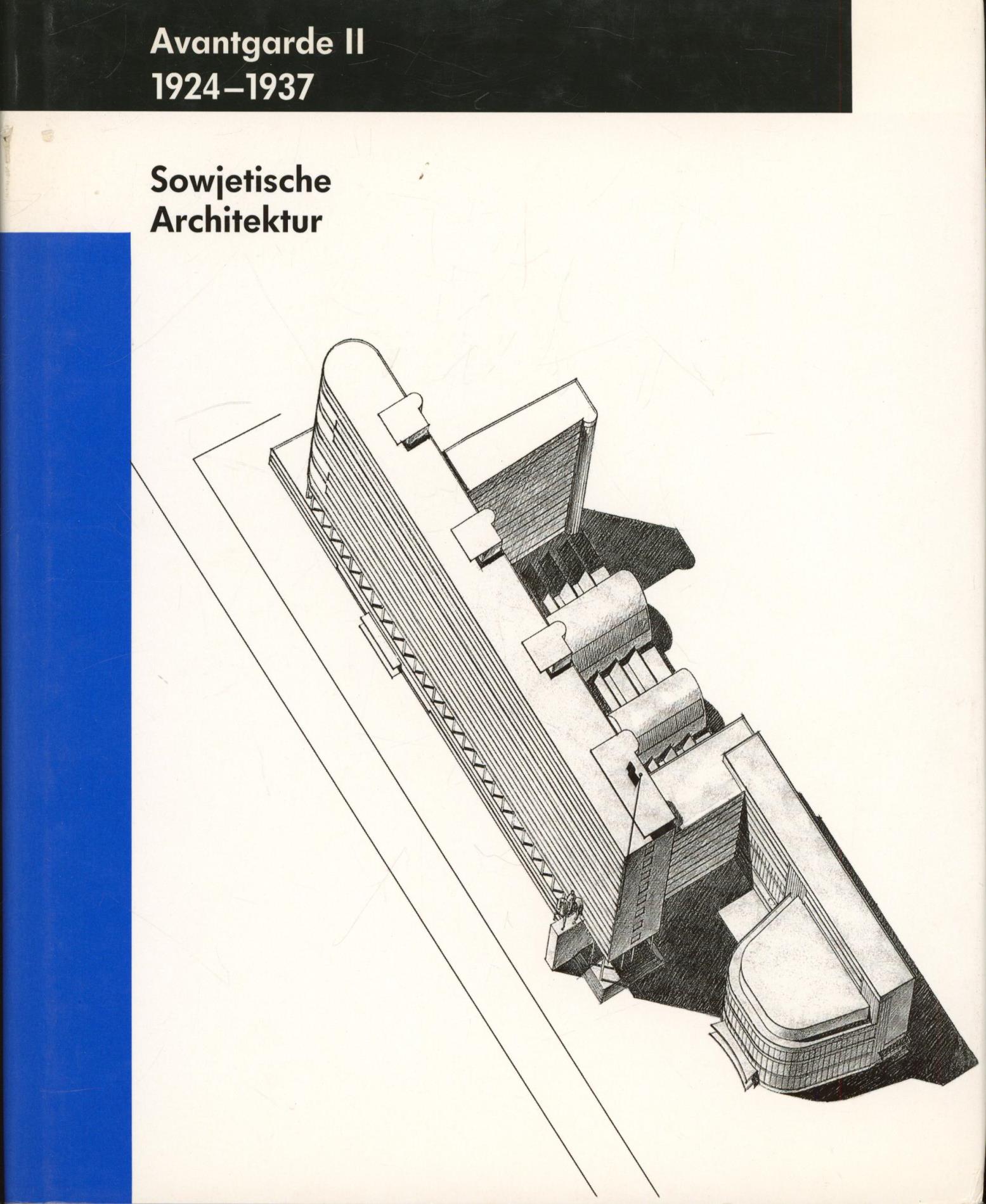 Avantgarde II 1924-1937 Sowjetische Architektur - Hatje Publishers Gerd