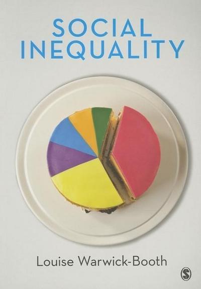 Social Inequality: A Student's Guide - Louise Warwick-Booth