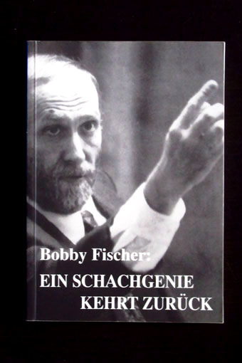 Bobby Fischer. Ein Schachgenie kehrt zurück. Bobby Fischer - Boris Spasski 1992 10:5. - Kohlmeyer, Dagobert und Manfred van Fondern