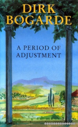 A Period of Adjustment (Signed) - Bogarde, Dirk (Signed)