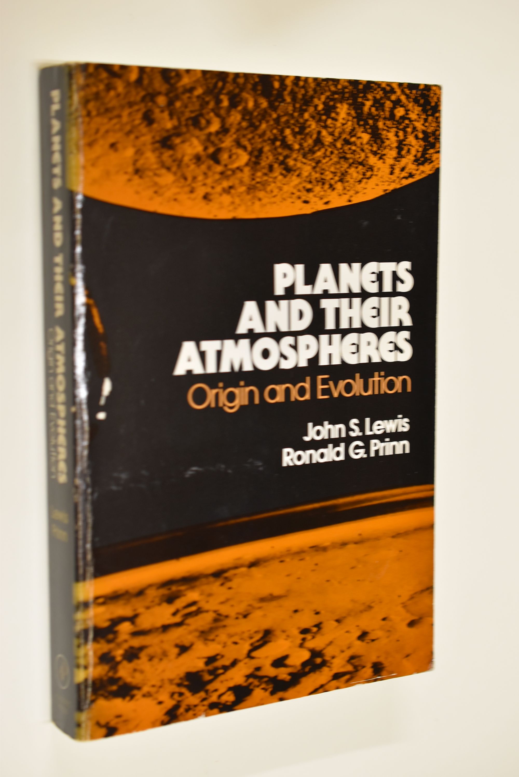 Planets and Their Atmosphere: Origin and Evolution International Geophysics, Vol. 33 - Lewis, John S. and Ronald G. Prinn