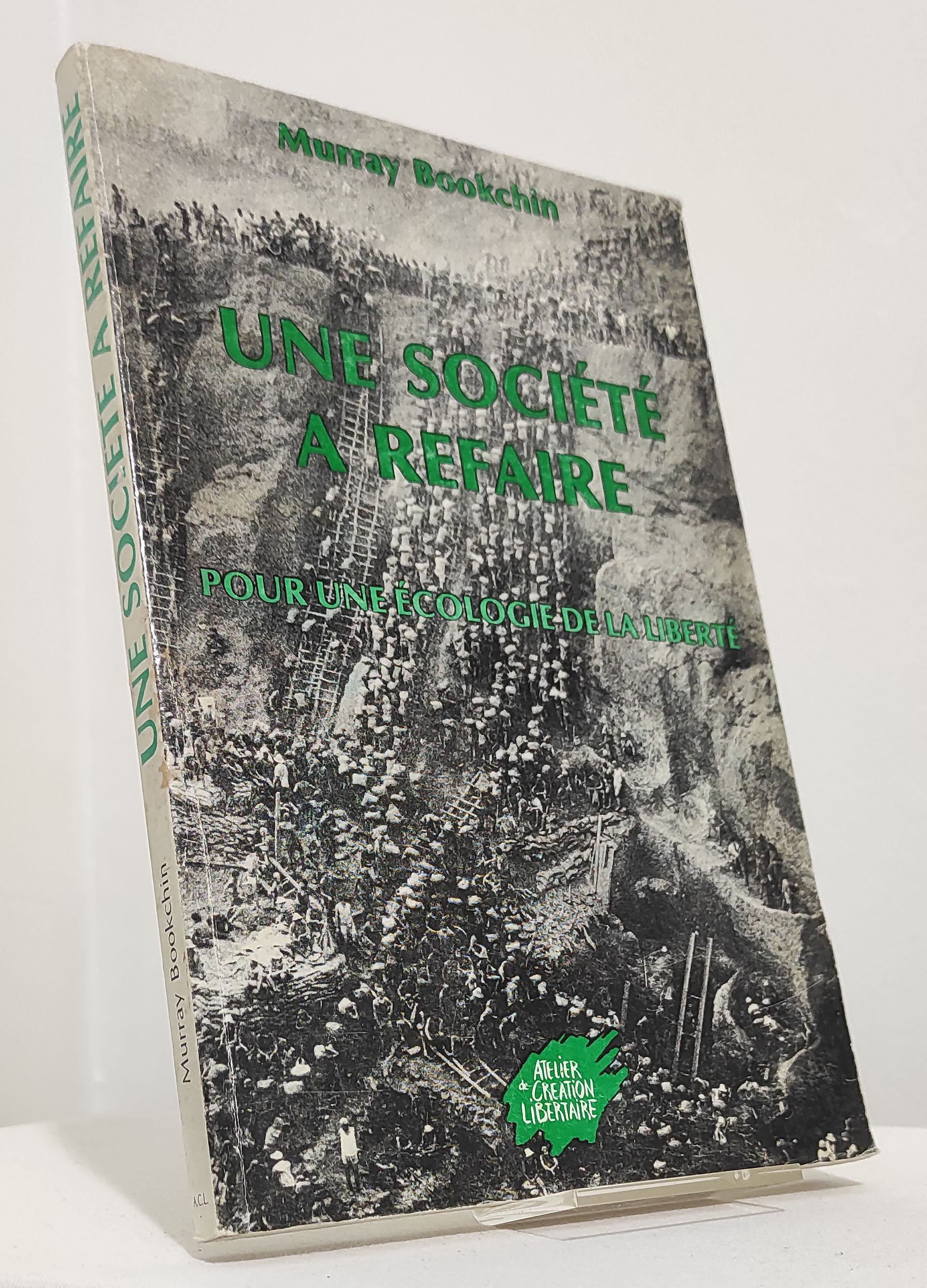 Une société à refaire. Pour une écologie de la liberté - Murray Bookchin