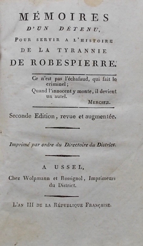Mémoires d'un détenu pour servir l'histoire de la tyrannie de Robespierre. - [RIOUFFE (Honoré)]