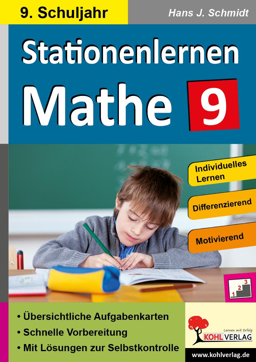 Kohls Stationenlernen Mathe 9. Schuljahr - Schmidt, Hans-J.