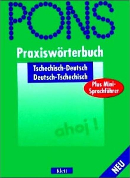 PONS Praxiswörterbuch plus Mit Sprachführer / Tschechisch-Deutsch /Deutsch-Tschechisch - Unknown.