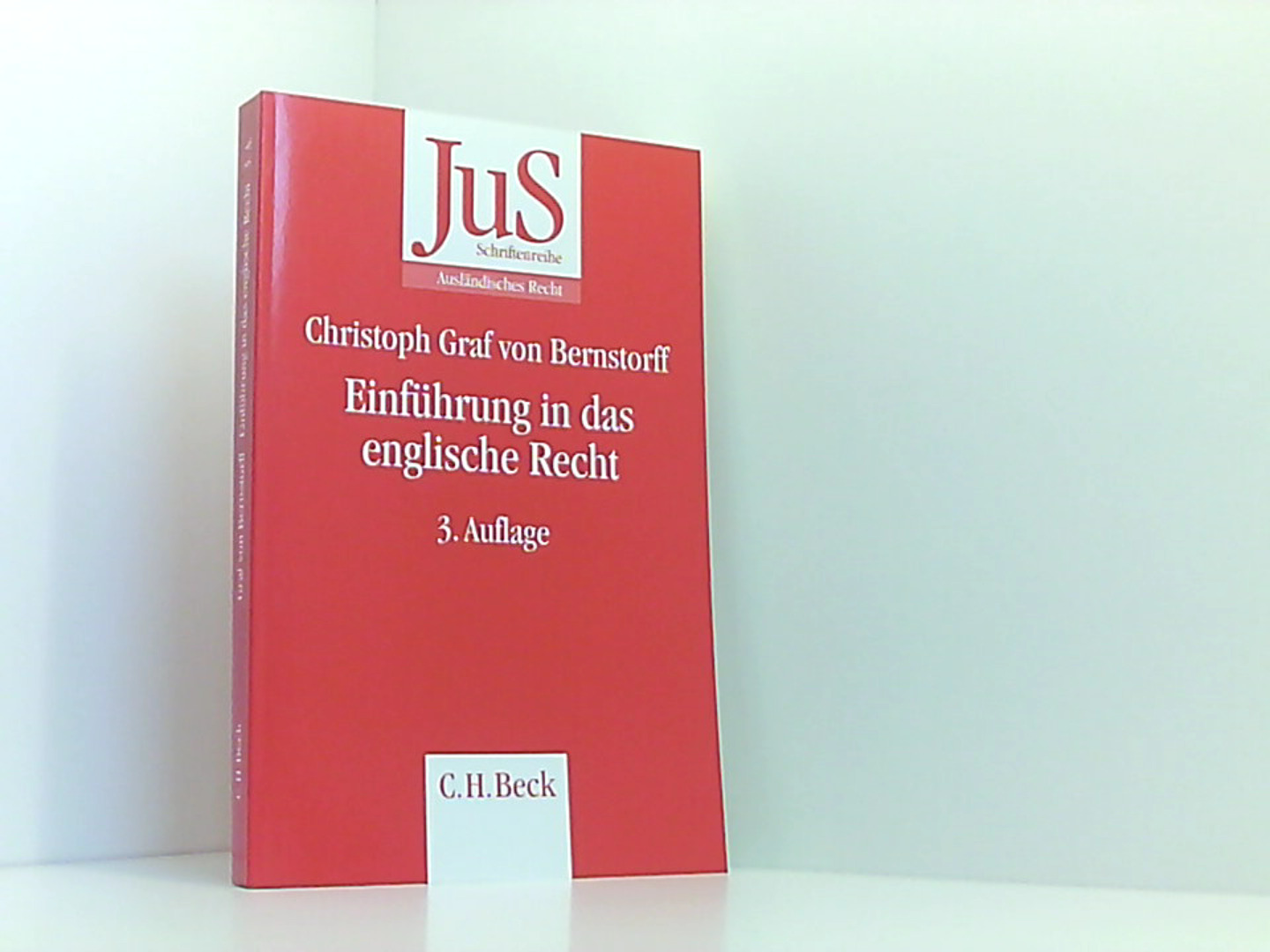 Einführung in das englische Recht (JuS-Schriftenreihe/Ausländisches Recht, Band 132) - Bernstorff Christoph Graf, von