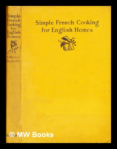 simple-french-cooking-for-english-homes-by-x-marcel-barnebys