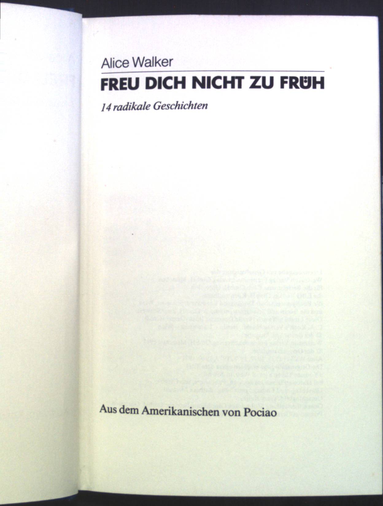 Freu dich nicht zu früh : 14 radikale Geschichten. - Walker, Alice