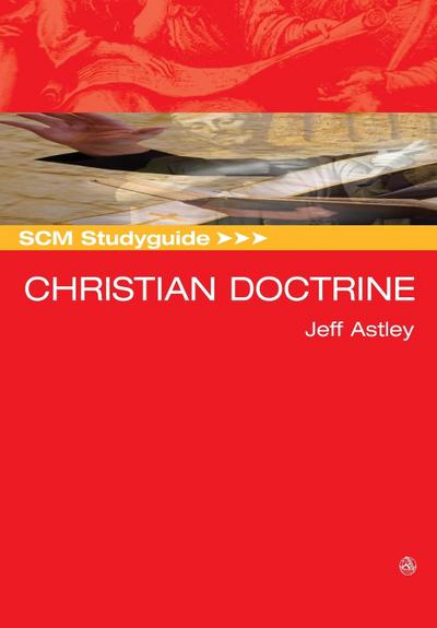 SCM Studyguide Christian Doctrine - Jeff Astley