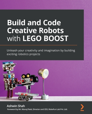 Build and Code Creative Robots with LEGO BOOST Unleash your
