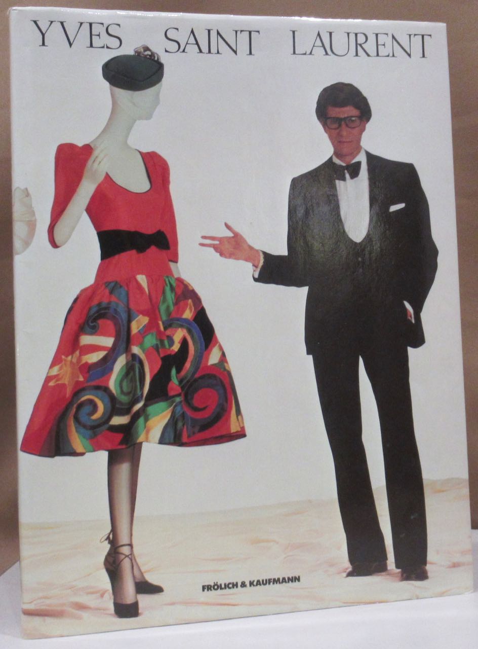 Yves Saint Laurent. The Metropolitan Museum of Art, New York. - Mode - Saint Laurent, Yves.