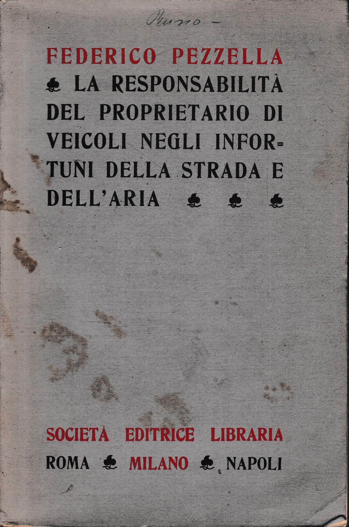 Abebooks La responsabilità del proprietario di veicoli negli infortuni della strada e dell'aria