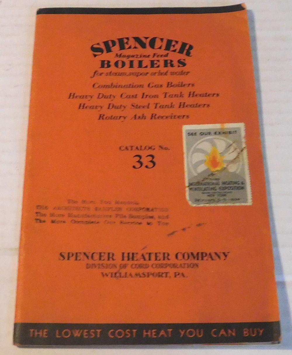 SPENCER MAGAZINE FEED BOILERS FOR STEAM, VAPOR OR HOT WATER. Combination Gas Boilers, Heavy Duty Iron Tank Heaters, Heavy Duty Steel Tank Heaters, Ro