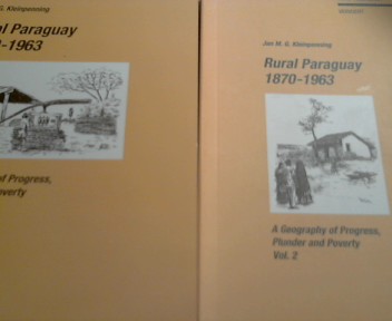 Rural Paraguay 1870-1963 ( Vol 1 and Vol 2 ) A Geography of progress, Plunder and Poverty Bibliotheca Ibero-Americana ( Englisch ) - Kleinpenning, Jan M. G.
