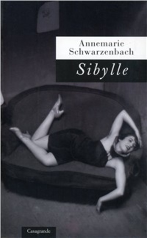 Sybille - Annemarie Schwarzenbach