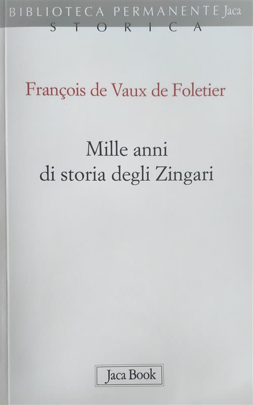 Mille Anni Di Storia Degli Zingari - François De Vaux Defoletier