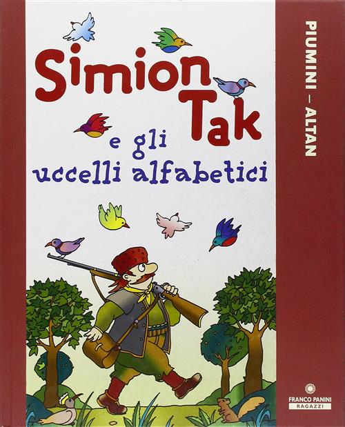Simion Tak E Gli Uccelli Alfabetici - Roberto Piumini