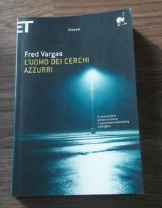 L' Uomo Dei Cerchi Azzurri - Fred Vargas