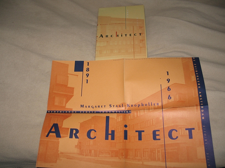 1) Margaret Staal-Kropholler Architect + 2) Plakat der Austellung Nederlands Eerste Vrouwelijke Architect - Ellen van Kessel / Marga Kuperus / Margaret Staal-Kropholler (1891-1966)