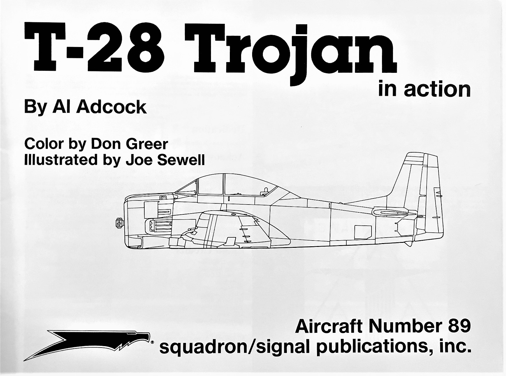 T-28 TROJAN IN ACTION SQUADRON/SIGNAL PUBLICATIONS AIRCRAFT NUMBER N°89 