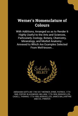 Werner's Nomenclature of Colours (Paperback or Softback) - Werner, Abraham Gottlob 1749-1817