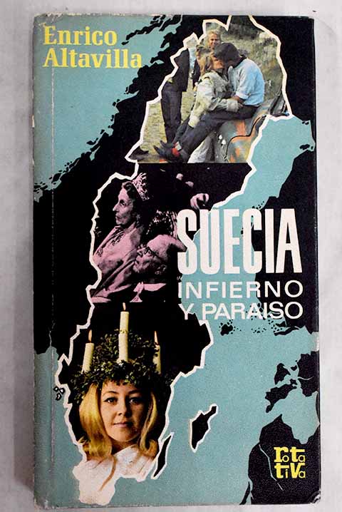 Suecia, infierno y paraíso - Altavilla, Enrico