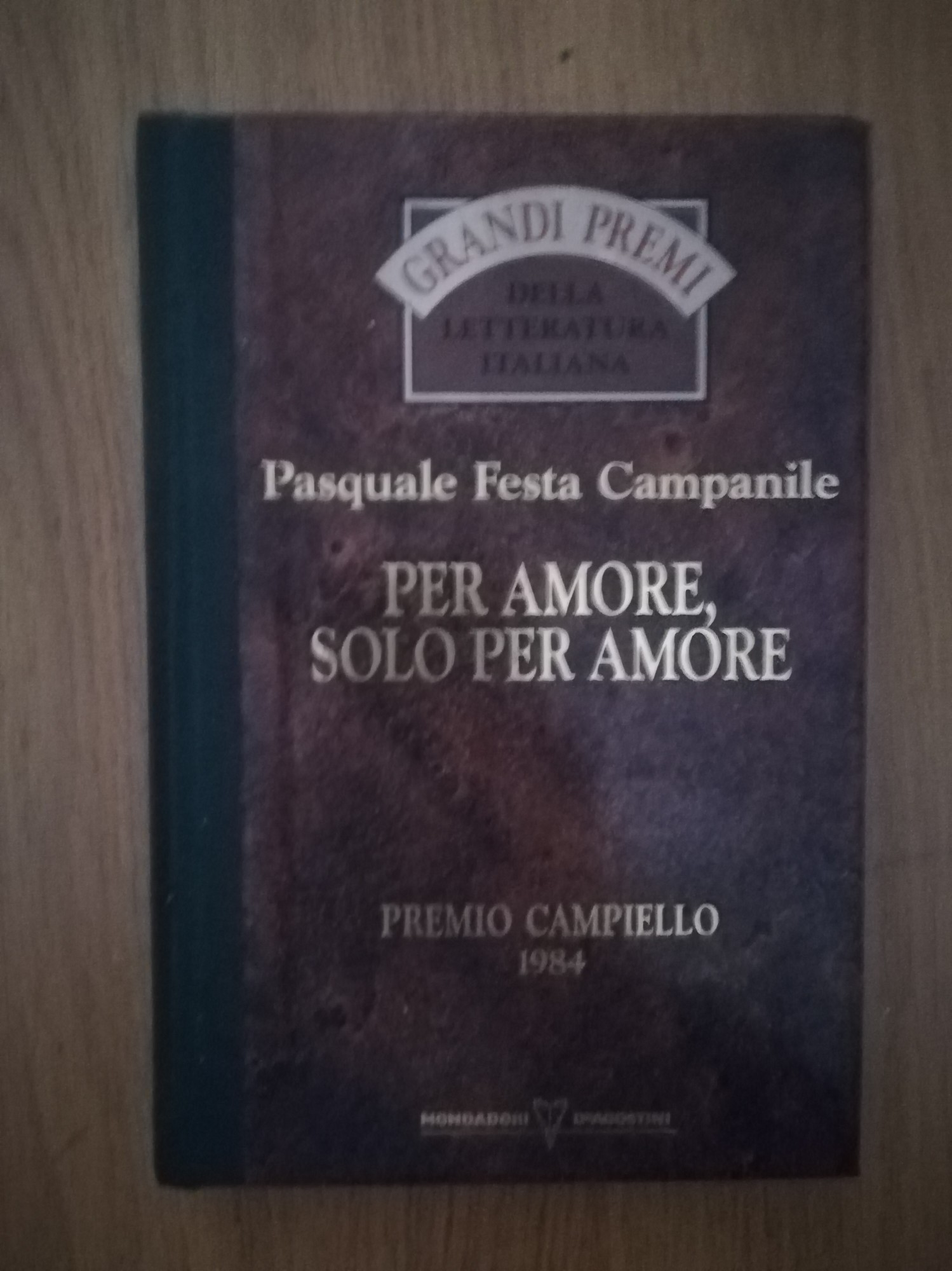 Per amore, solo per amore - Pasquale Festa Campanile