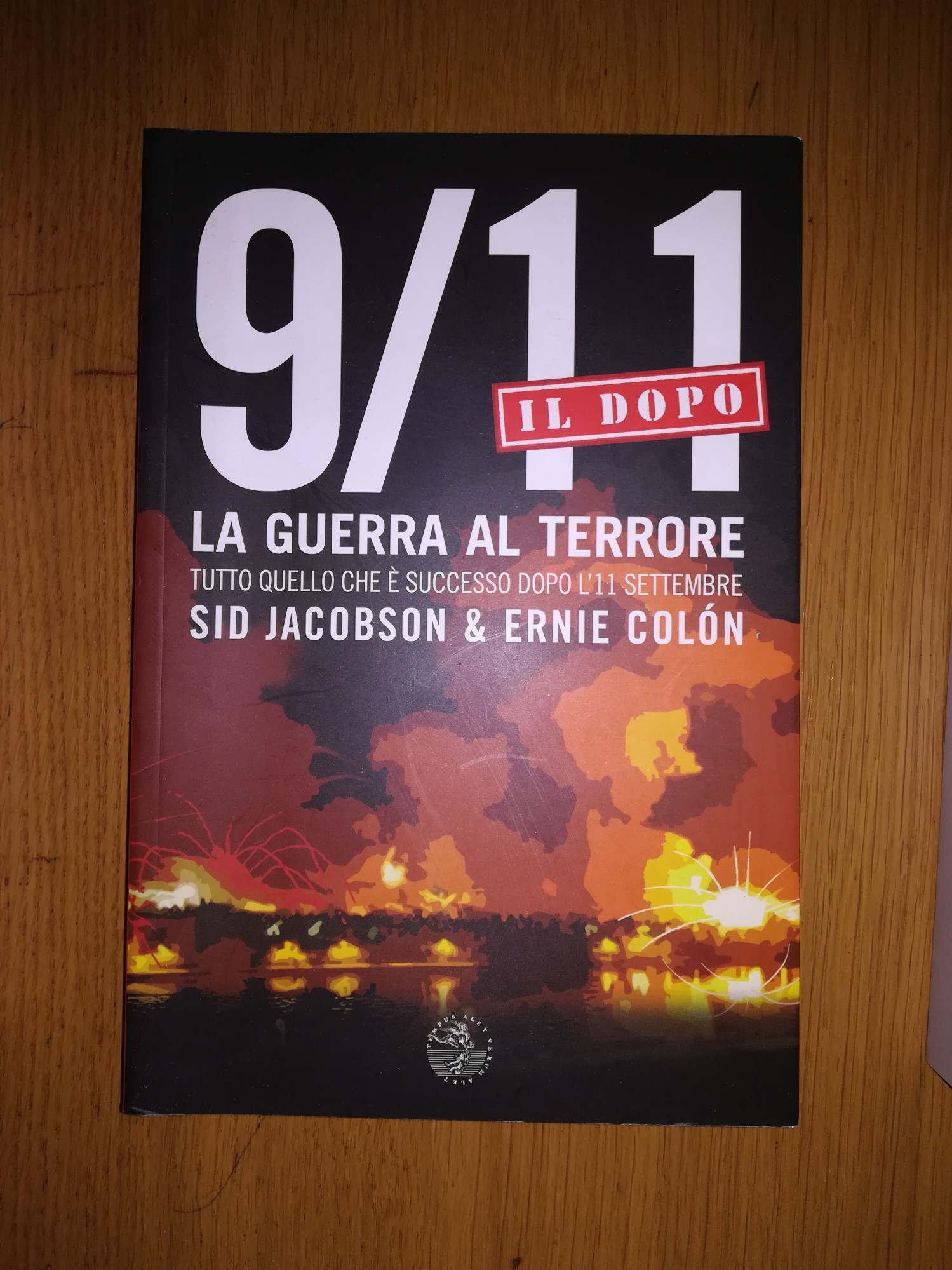 9/11:il dopo. La guerra del terrore - Jacobson Sid, Colon Ernie