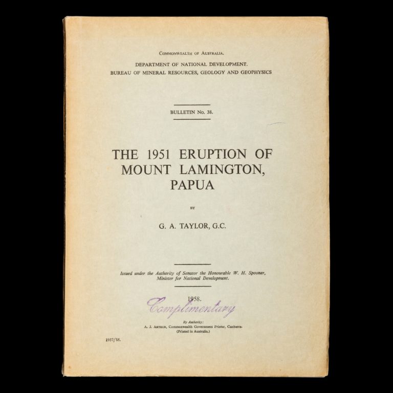 [NEW GUINEA] The 1951 eruption of Mount Lamington, Papua. TAYLOR, G. A