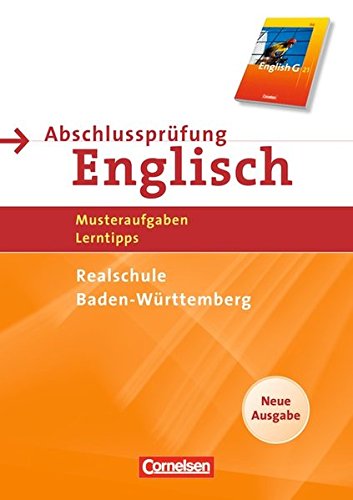 Abschlussprüfung Englisch - English G 21 - Realschule Baden-Württemberg: 10. Schuljahr - Musterprüfungen, Lerntipps: Arbeitsheft mit Lösungsheft - Blumenstock, Eugen, Brigitte Brümmer and David Christie