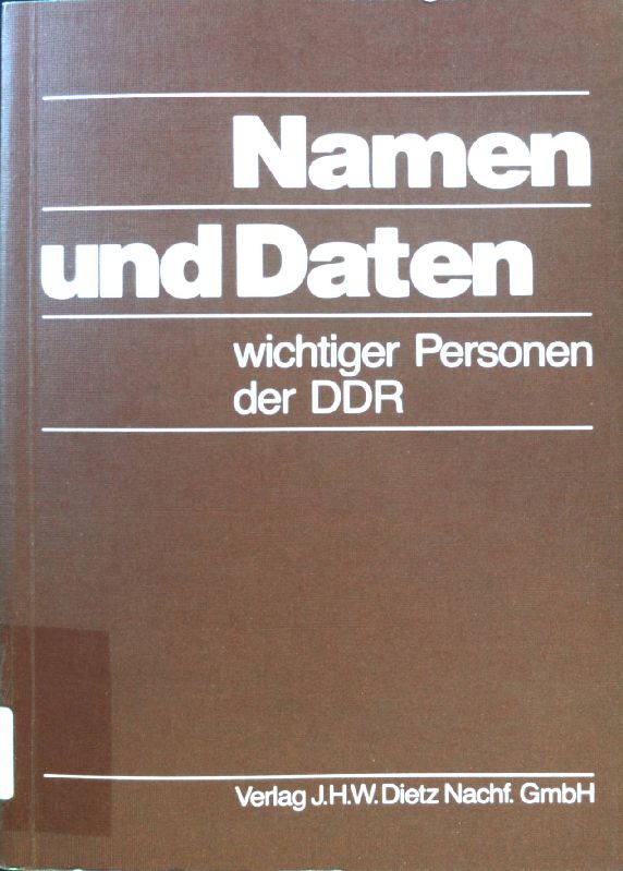 Namen und Daten wichtiger Personen der DDR. - Buch, Günther