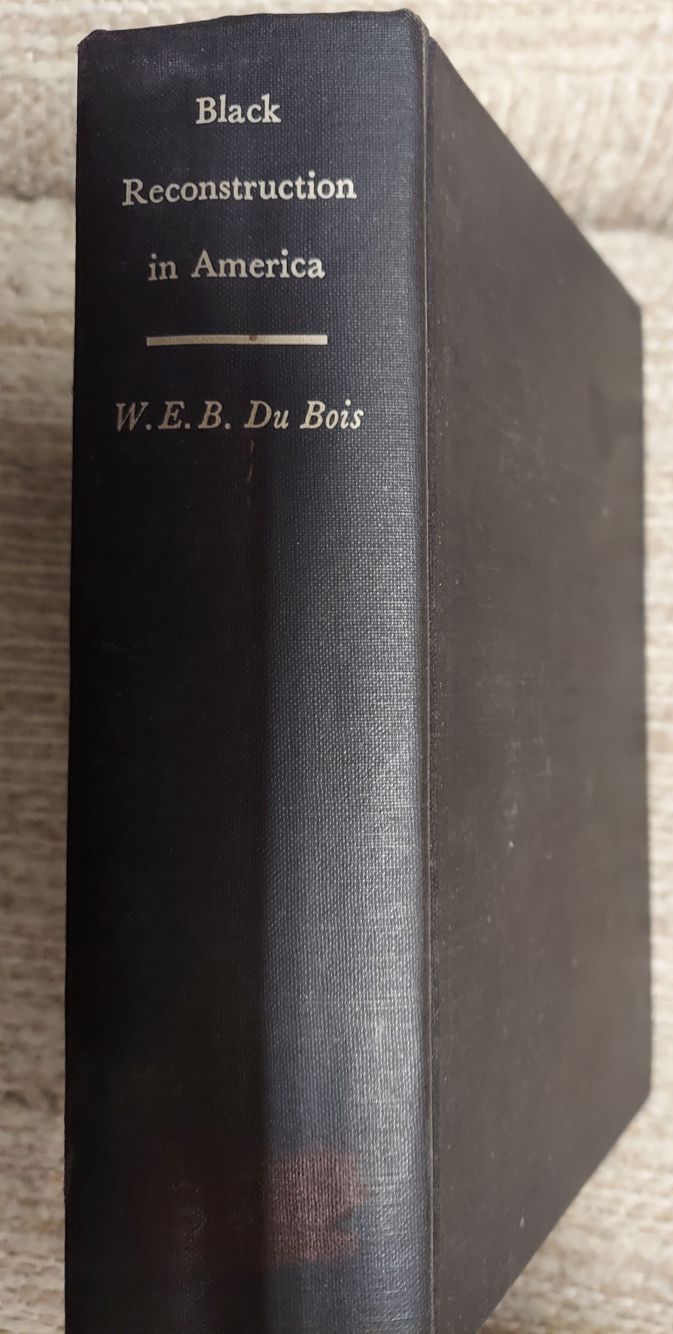 Black Reconstruction in America (The Oxford W. E. B. Du Bois) by W.E.B. Du Bois Black Reconstruction in America (The Oxford W. E. B. Du Bois) by W.E.B. Du Bois