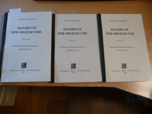 Handbuch der Orgelkunde, in 3 Bänden komplett. (3 BÜCHER) - Winfred Ellerhorst