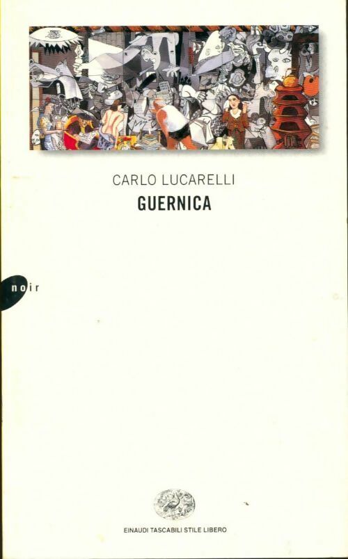 Guernica - Carlo Lucarelli - Carlo Lucarelli