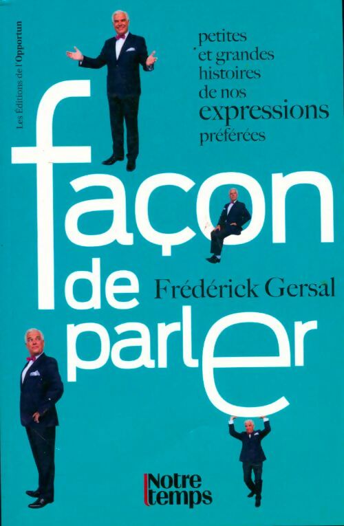 Façon de parler - Frédérick Gersal - Frédérick Gersal