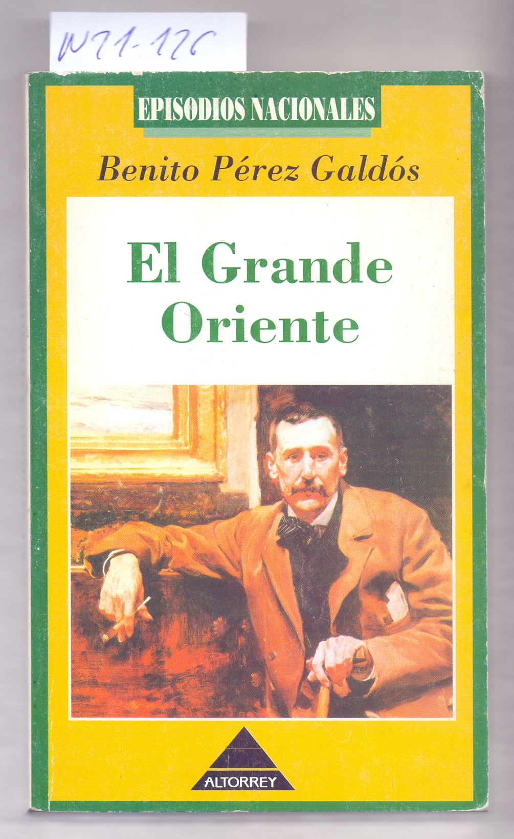 EL GRANDE ORIENTE (EPISODIOS NACIONALES) - Benito Perez Galdos