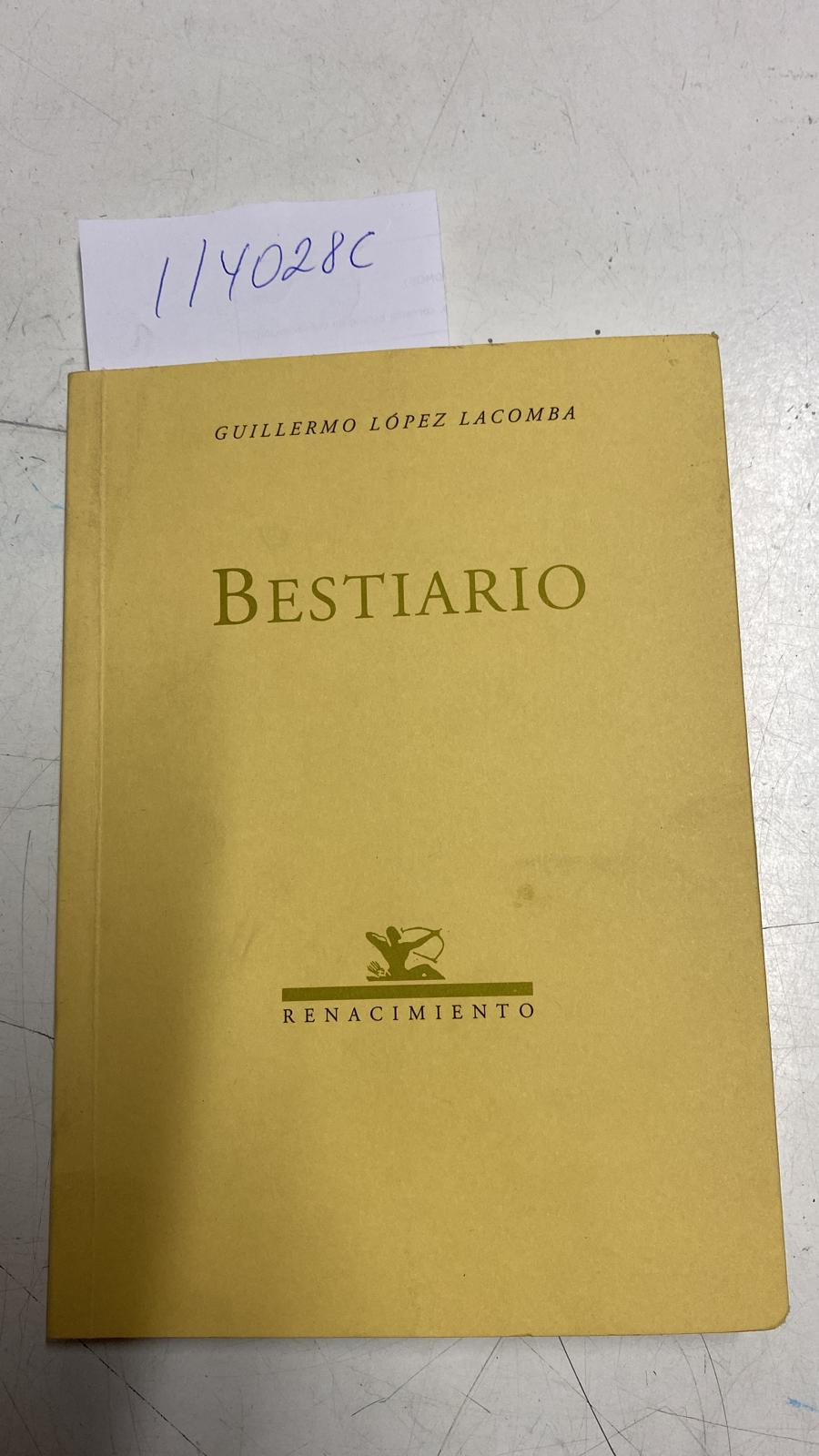 BESTIARIO. - LOPEZ LACOMBA, Guillermo.