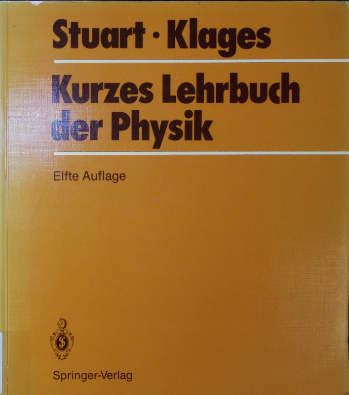 Kurzes Lehrbuch der Physik. - Stuart, Herbert A.