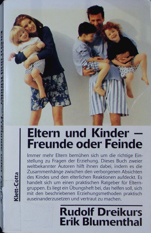 Eltern und Kinder - Freunde oder Feinde? - Dreikurs, Rudolf