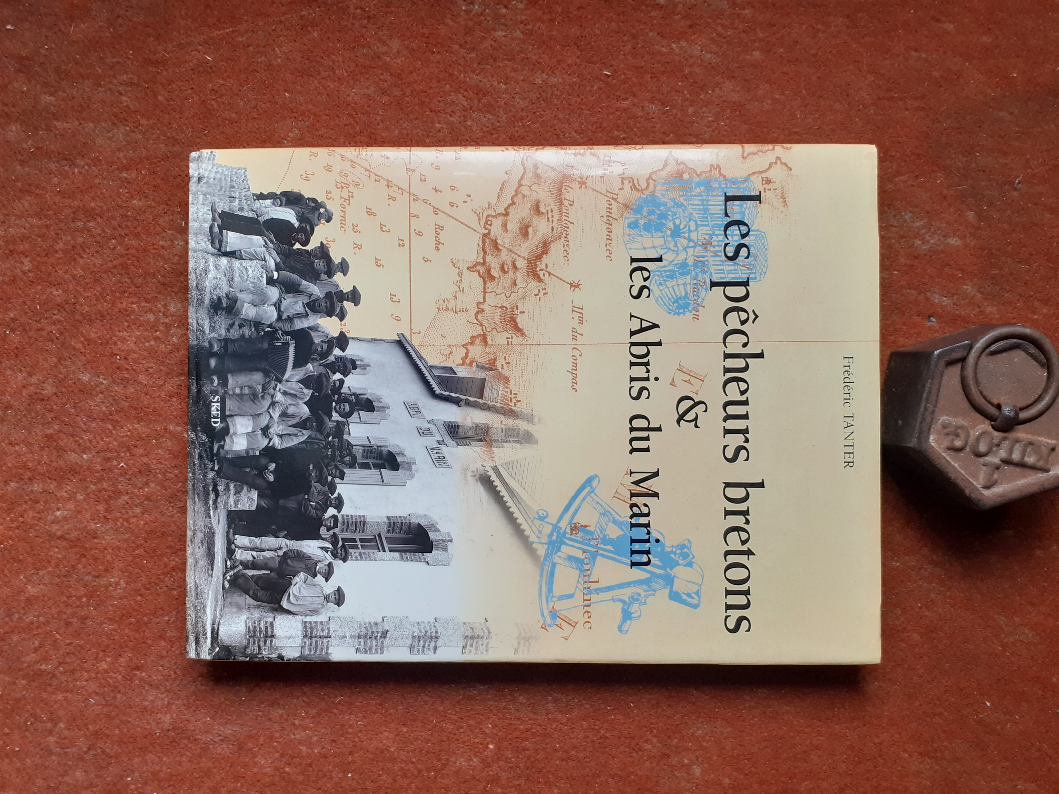 Les pêcheurs bretons et les Abris du Marin en cartes postales anciennes TANTER Frédéric [Comme Neuf] [Couverture rigide]