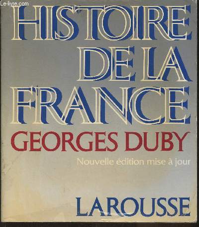 Histoire de la France - Duby Georges