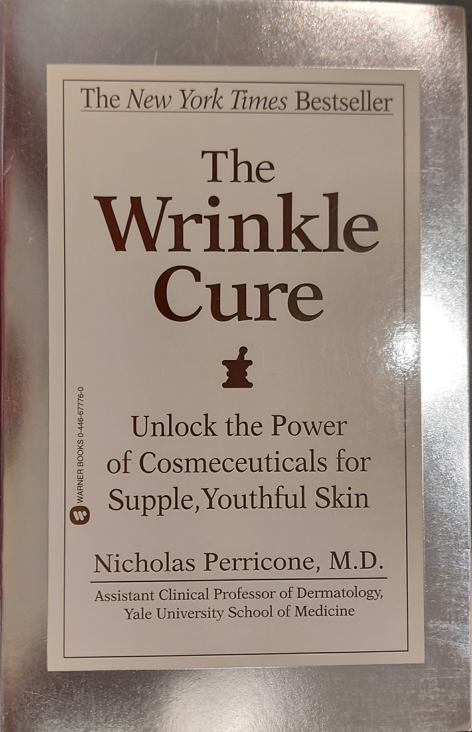 The Wrinkle Cure: Unlock the Power of Cosmeceuticals for Supple, Youthful Skin - Perricone M D, Dr Nicholas
