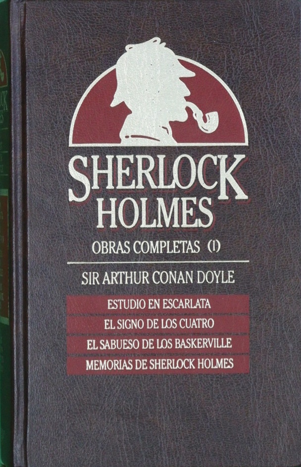 Estudio en escarlata ; El signo de los cuatro ; El sabueso de los Baskerville ; Memorias de Sherlock Holmes - Doyle, Arthur Conan,