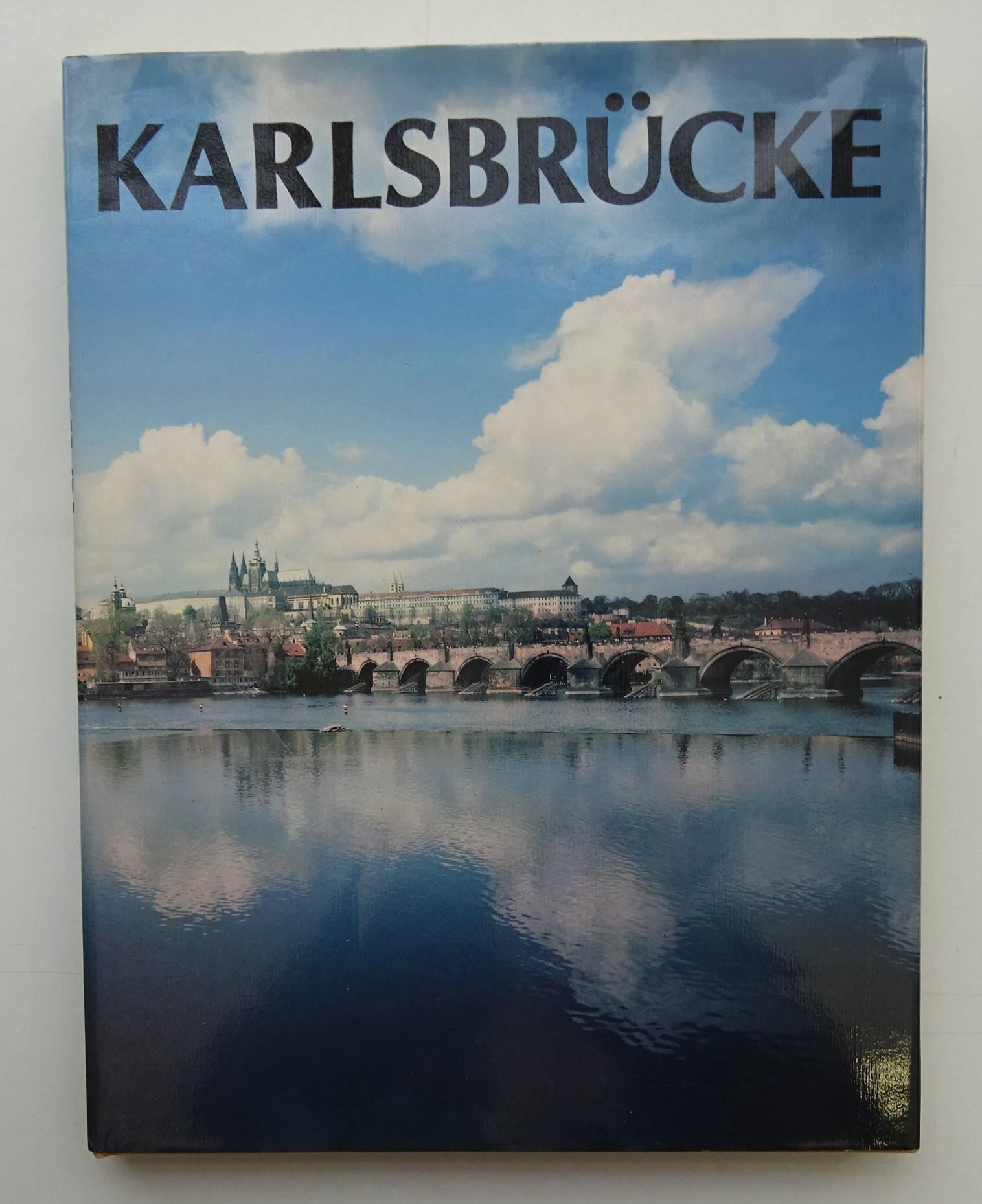 Die Karlsbrücke. Mit zahlr. Abb. - Neubert, Karel / Korán, Ivo / Suchomel, Milos